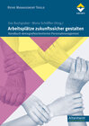 Buchcover Arbeitsplätze zukunftssicher gestalten