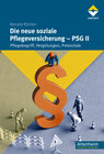 Buchcover Die neue soziale Pflegeversicherung - PSG II