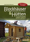 Buchcover Blockhäuser & Hütten selbst gebaut