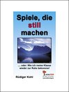 Buchcover Spiele, die still machen