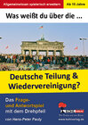 Buchcover Was weißt du über ... die Teilung und Wiedervereinigung Deutschlands?