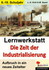 Buchcover Lernwerkstatt Die Zeit der Industrialisierung