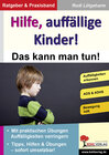 Buchcover Hilfe, auffällige Kinder!