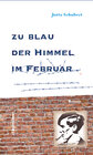 Buchcover Zu blau der Himmel im Februar