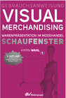 Buchcover Gebrauchsanweisung Visual Merchandising Band 1 Schaufenster