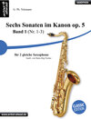 Buchcover Sechs Sonaten im Kanon - Band 1 - für zwei gleiche Saxophone von Georg Philipp Telemann. Spielbuch. Musiknoten.