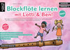 Buchcover Blockflöte lernen mit Lotti & Ben - Band 3!