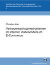 Buchcover Vertrauensschutzmechanismen im Internet, insbesondere im E-Commerce