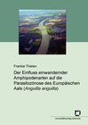 Buchcover Der Einfluss einwandernder Amphipodenarten auf die Parasitozönose des Europäischen Aals (Anguilla anguilla)