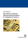 Buchcover Monolithisch integrierte Millimeterwellenverstärker für bildgebende Systeme