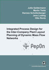 Buchcover Integrated Process Design for the Inter-Company Plant Layout Planning of Dynamic Mass Flow Networks