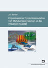 Buchcover Impulsbasierte Dynamiksimulation von Mehrkörpersystemen in der virtuellen Realität