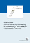 Buchcover Grafische Benutzungsunterstützung auf Befehlsebene für die Entwicklung massivparalleler Programme