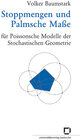 Buchcover Stoppmengen und Palmsche Maße für Poissonsche Modelle der stochastischen Geometrie