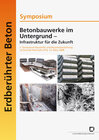 Buchcover Betonbauwerke im Untergrund - Infrastruktur für die Zukunft