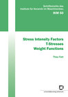 Buchcover Stress intensity factors, T-stresses, weight functions