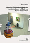 Buchcover Autonome 3D-Umweltmodellierung von Innenräumen auf Basis von dichten Tiefenbildern