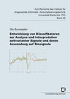 Buchcover Entwicklung von Klassifikatoren zur Analyse und Interpretation zeitvarianter Signale und deren Anwendung auf Biosignale