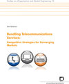 Buchcover Bundling telecommunications services : competitive strategies for converging markets