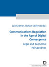 Buchcover Communications regulation in the age of digital convergence : legal and economic perspectives