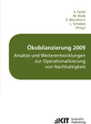 Buchcover Ökobilanzierung 2009 - Ansätze und Weiterentwicklungen zur Operationalisierung von Nachhaltigkeit : Tagungsband Ökobilan