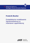 Buchcover Probabilistische modellbasierte Signalverarbeitung zur instantanen Lageschätzung