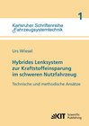 Buchcover Hybrides Lenksystem zur Kraftstoffeinsparung im schweren Nutzfahrzeug : technische und methodische Ansätze