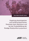 Buchcover Kopplung physiologischer und verfahrenstechnischer Parameter beim Wachstum und bei der Produktbildung der Rotalge Porphy
