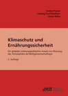 Buchcover Klimaschutz und Ernährungssicherheit : ein globaler ordnungspolitischer Ansatz für CO2 als Gemeinschaftsgut