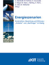 Buchcover Energieszenarien : Konstruktion, Bewertung und Wirkung - "Anbieter" und "Nachfrager" im Dialog