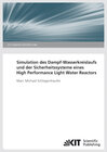 Buchcover Simulation des Dampf-Wasserkreislaufs und der Sicherheitssysteme eines High Performance Light Water Reactors. (KIT Scien