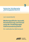 Buchcover Markenspezifische Auswahl, Parametrierung und Gestaltung der Produktgruppe Fahrerassistenzsysteme