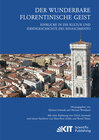Buchcover Der wunderbare florentinische Geist : Einblicke in die Kultur und Ideengeschichte des Rinascimento. Mit einer Einleitung