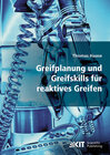 Buchcover Greifplanung und Greifskills für reaktives Greifen