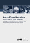 Buchcover Baustoffe und Betonbau : Lehren, Forschen, Prüfen, Anwenden - Festschrift zum 60. Geburtstag von Prof. Dr.-Ing. Harald S