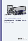 Buchcover High Performance Light Water Reactor : Design and Analyses