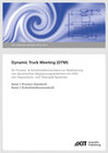 Buchcover Dynamic Truck Meeting (DTM) : ein Prozess- & Schnittstellenstandard zur Realisierung von dynamischen Begegnungsverkehren