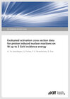 Buchcover Evaluated activation cross section data for proton induced nuclear reactions on W up to 3 GeV incidence energy (KIT Scie