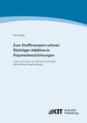 Buchcover Zum Stofftransport schwer flüchtiger Additive in Polymerbeschichtungen - Untersuchungen mit Hilfe der konvokalen Mikro-R