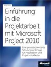 Buchcover Einführung in die Projektarbeit mit Microsoft Project 2010
