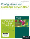 Buchcover Konfigurieren von Microsoft Exchange Server 2007 - Original Microsoft Training für Examen 70-236