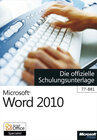 Buchcover Microsoft Word 2010 - Die offizielle Schulungsunterlage (77-881)