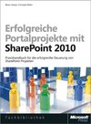 Buchcover Erfolgreiche Portalprojekte mit Microsoft SharePoint, 2. Auflage, aktualisiert und erweitert für SharePoint 20