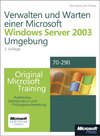 Buchcover Verwalten und Warten einer Microsoft Windows Server 2003-Umgebung - Original Microsoft Training: Examen 70-290