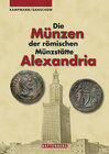 Buchcover Die Münzen der römischen Münzstätte Alexandria