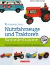 Buchcover Blechspielzeug – Nutzfahrzeuge und Traktoren