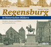 Buchcover Regensburg in historischen Bildern