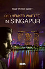 Buchcover Der Henker wartet in Singapur
