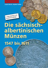 Buchcover Die sächsisch-albertinischen Münzen 1547 – 1611