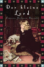Buchcover Frances Hodgson Burnett, Der kleine Lord (Roman)